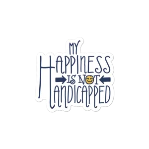 My Happiness is Not Handicapped Sticker